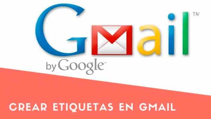 Crear etiquetas en Gmail