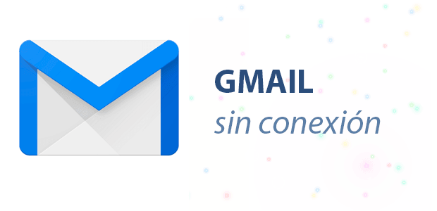 Gmail sin conexion